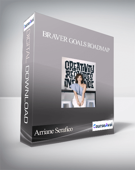 Arriane Serafico - Braver Goals Roadmap