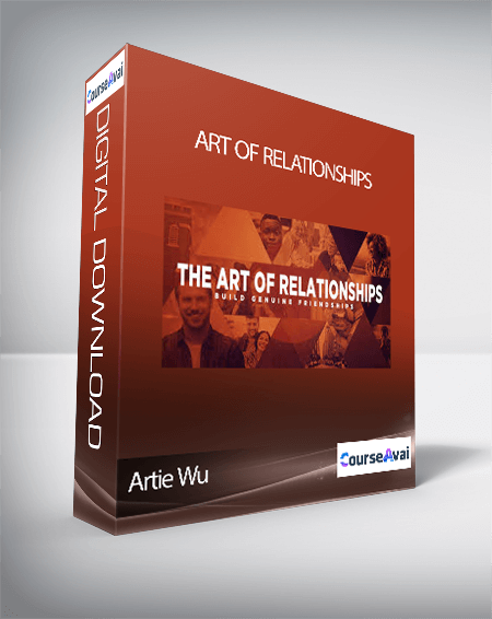 Artie Wu - Art of Relationships