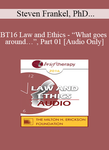 [Audio] BT16 Law and Ethics - “What goes around…”