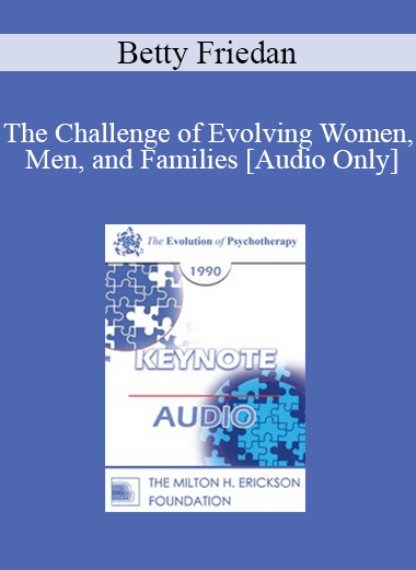 [Audio] EP90 Keynote 02 - The Challenge of Evolving Women