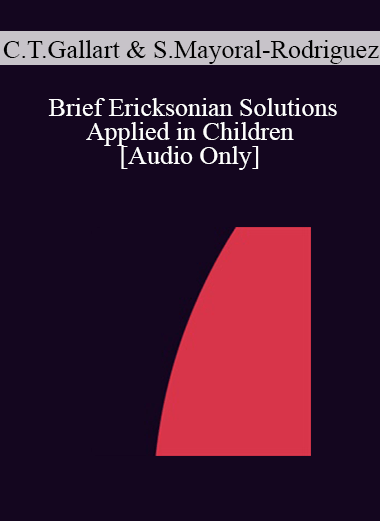 [Audio] IC04 Short Course 11 - Brief Ericksonian Solutions Applied in Children - Carme Timoneda-Gallart