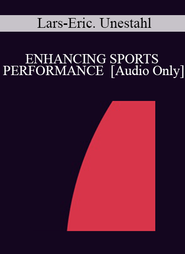 [Audio] IC94 Clinical Demonstration 04 - ENHANCING SPORTS PERFORMANCE - Lars-Eric. Unestahl