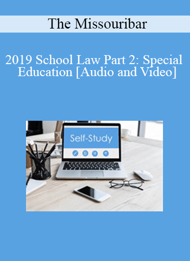 Audio and Video 2019 School Law Part 2 Special Education - eSy[GB]