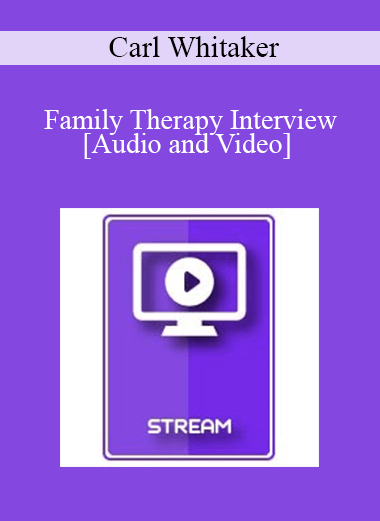 Italian Masters Series - Family Therapy Interview - Carl Whitaker