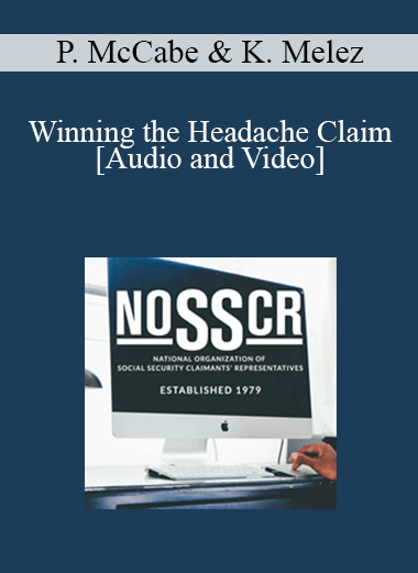 Audio and Video Patricia McCabe Kathleen Melez Winning the Headache Claim - eSy[GB]