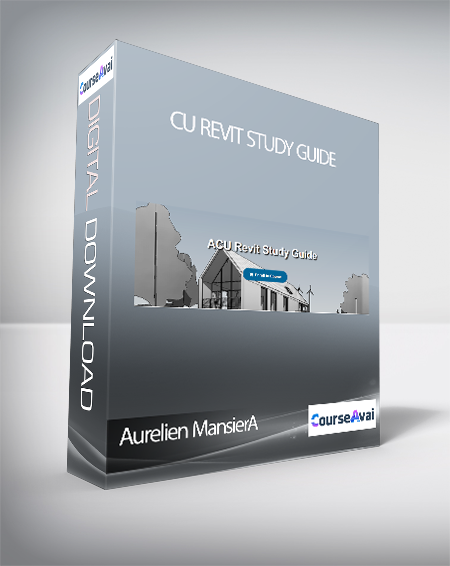 Aurelien MansierA - CU Revit Study Guide