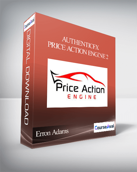 AuthenticFX - Erron Adams - Price Action Engine 2