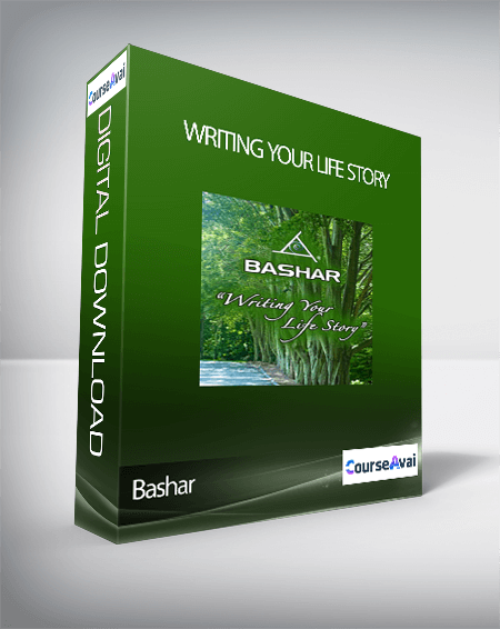 Bashar - Writing Your Life Story