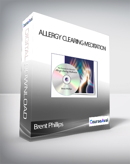 Brent Phillips - Allergy Clearing Meditation