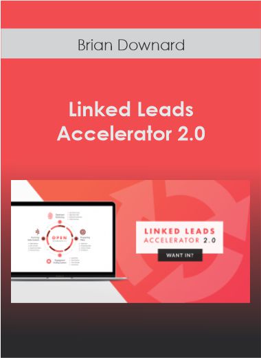 Brian Downard – Linked Leads Accelerator 2.0