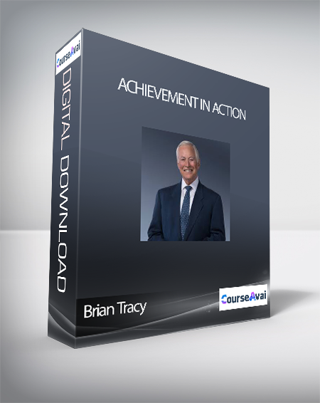 Brian Tracy - Achievement in Action