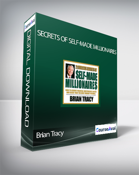 Brian Tracy - Secrets Of Self-Made Millionaires