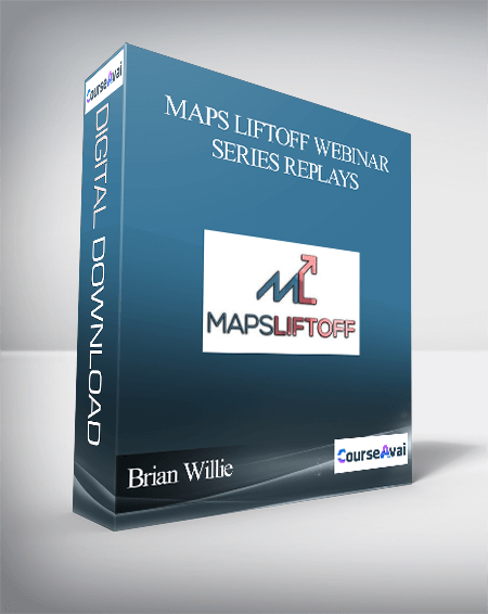 Brian Willie - Maps Liftoff Webinar Series Replays