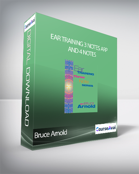 Bruce Arnold - Ear Training 3 notes arp and 4 notes