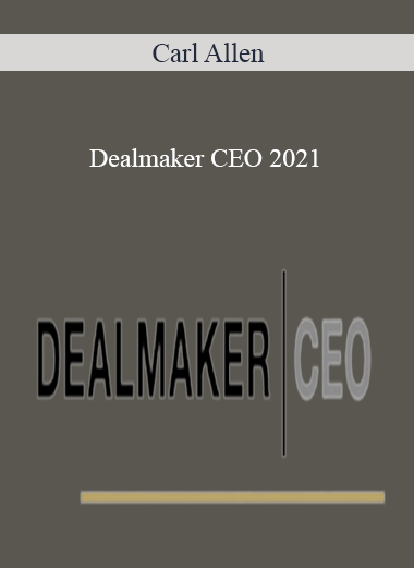 Carl Allen - Dealmaker CEO 2021