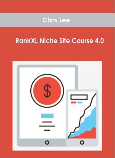 Chris Lee - RankXL Niche Site Course 4.0