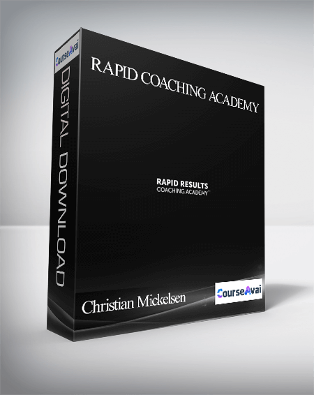 Christian Mickelsen – Rapid Coaching Academy