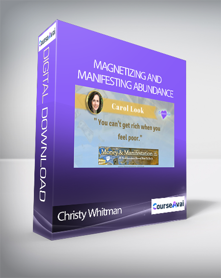 Christy Whitman - Magnetizing and Manifesting Abundance