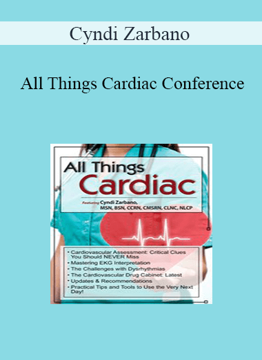 Cyndi Zarbano - All Things Cardiac Conference: Day Two: Cardiac Disorders & Diagnostics