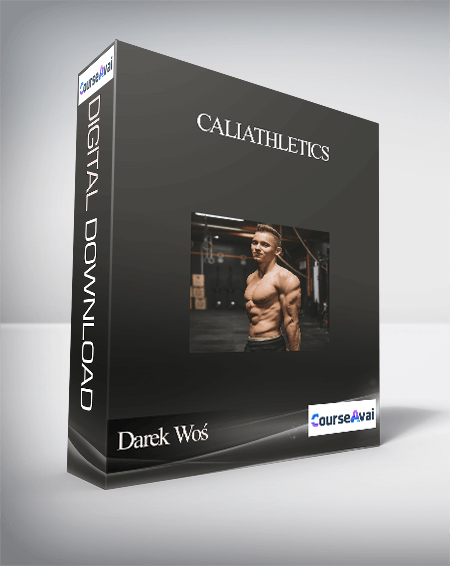 Darek Woś - Caliathletics