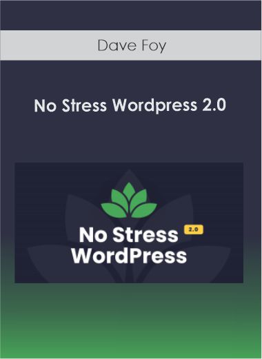 Dave Foy - No Stress Wordpress 2.0