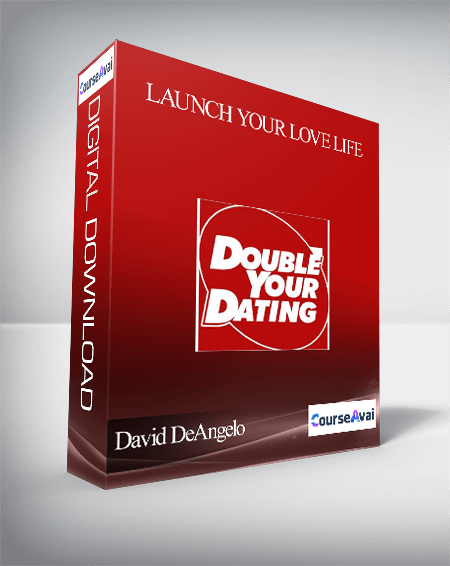 David DeAngelo – Launch Your Love Life