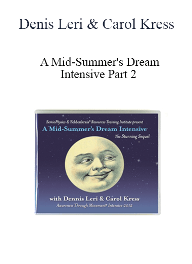 Denis Leri & Carol Kress - A Mid-Summer's Dream Intensive Part 2