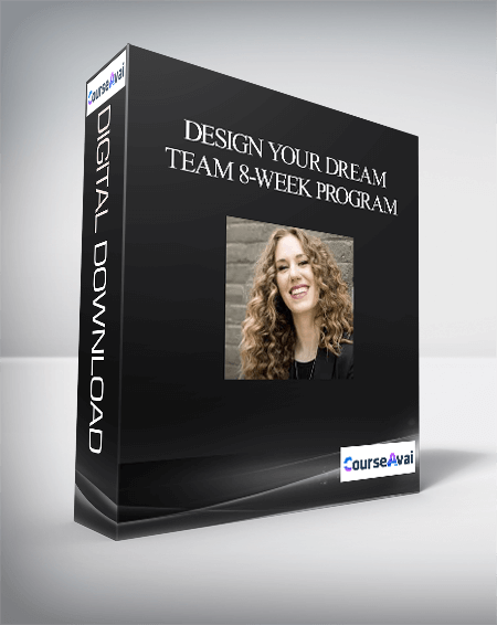 Design Your Dream Team 8-Week Program