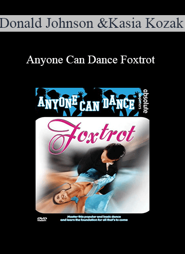 Donald Johnson & Kasia Kozak - Anyone Can Dance Foxtrot