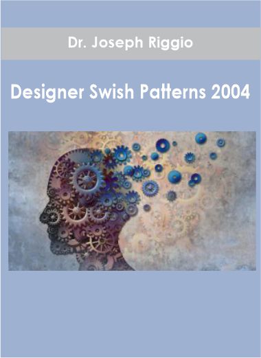 Dr. Joseph Riggio - Designer Swish Patterns 2004