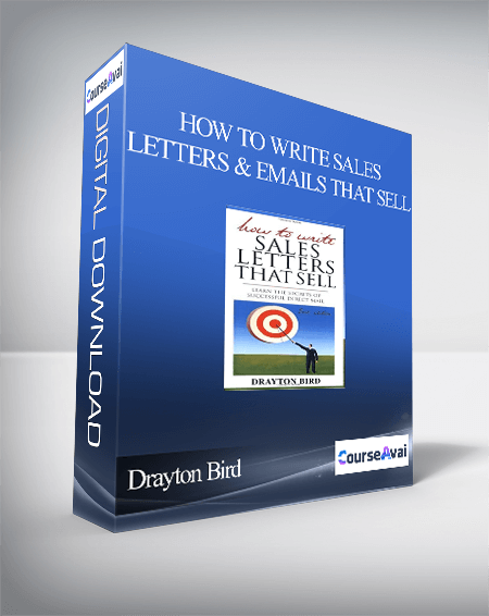 Drayton Bird – How to Write Sales Letters And Emails That Sell