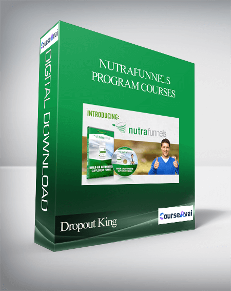 Dropout King – NutraFunnels Program Courses