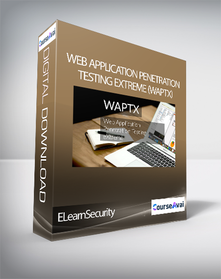 ELearnSecurity - Web Application Penetration Testing eXtreme (WAPTX)