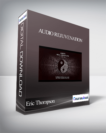 Eric Thompson - Audio Rejuvenation