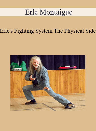 Erle Montaigue - Erle's Fighting System The Physical Side