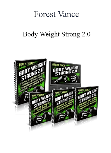 Forest Vance - Body Weight Strong 2.0