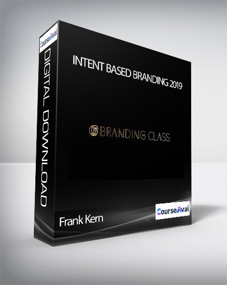 Frank Kern – Intent Based Branding 2019