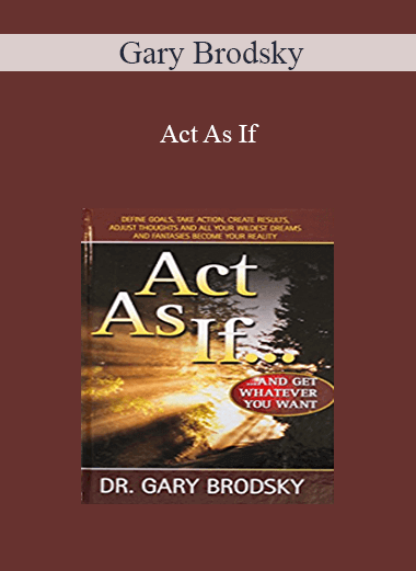 Gary Brodsky - Act As If