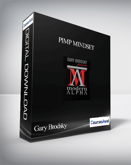 Gary Brodsky – Pimp Mindset