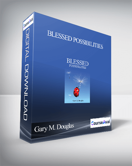 Gary M. Douglas - Blessed Possibilities