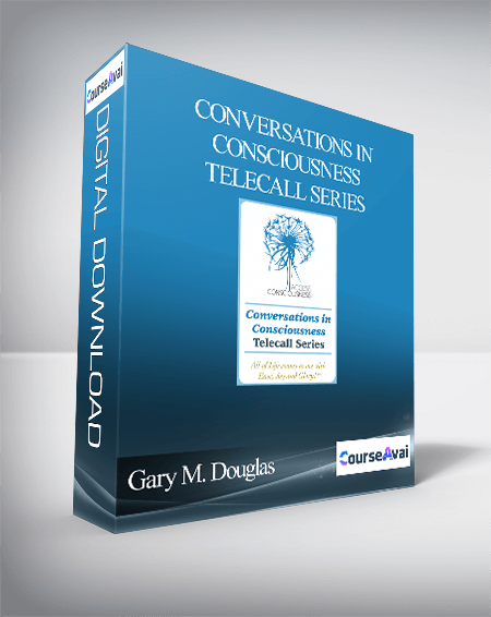 Gary M. Douglas - Conversations In Consciousness Telecall Series