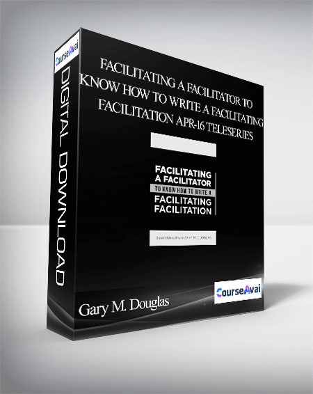 Gary M. Douglas - Facilitating a Facilitator to Know how to Write a Facilitating Facilitation Apr-16 Teleseries