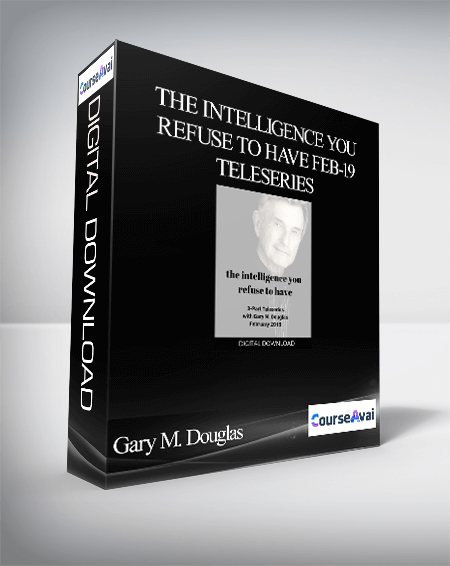 Gary M. Douglas - The Intelligence You Refuse to Have Feb-19 Teleseries