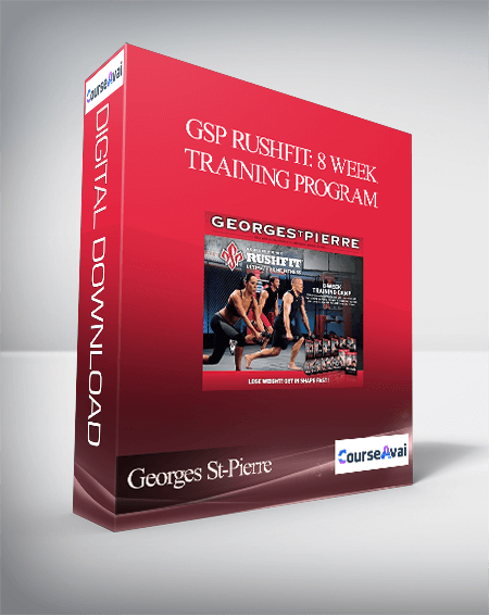 Georges St-Pierre - GSP Rushfit: 8 Week Training Program