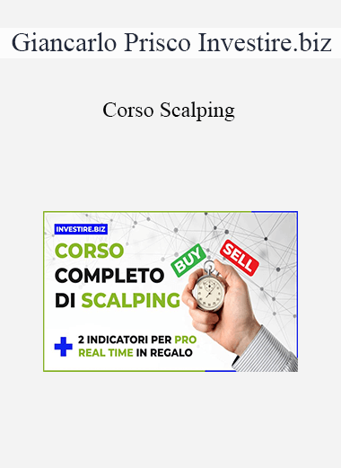 Giancarlo Prisco Investire.biz - Corso Scalping