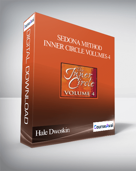 Hale Dwoskin - Sedona Method - Inner Circle Volumes 4