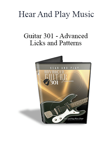 Hear And Play Music Guitar 301 Advanced Licks and Patterns - eSy[GB]