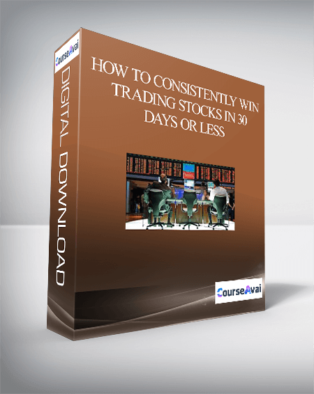 How to Consistently Win Trading Stocks in 30 Days or Less