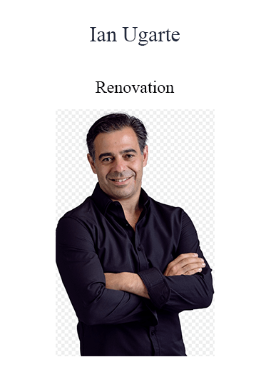 Ian Ugarte - Renovation