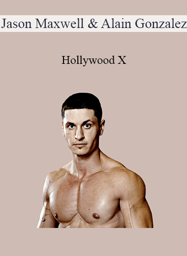 Jason Maxwell & Alain Gonzalez - Hollywood X